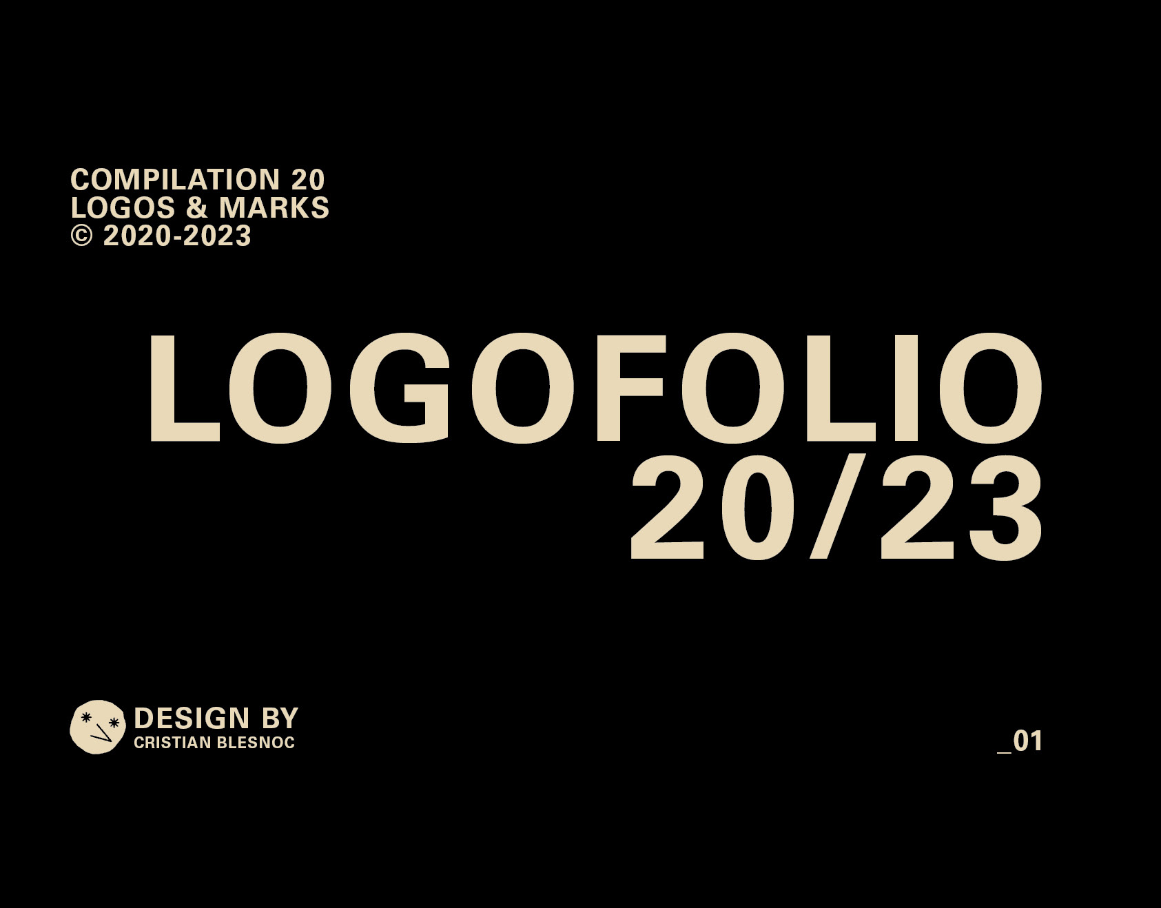 Black background with beige text displays: LOGOFOLIO 20/23 in large font, showcasing exquisite logo design. Top left reads COMPILATION 20 LOGOS & MARKS © 2020-2023. Bottom left states DESIGN BY CRISTIAN BLESNOC, Designer, accompanied by a logo and _01 at the bottom right.